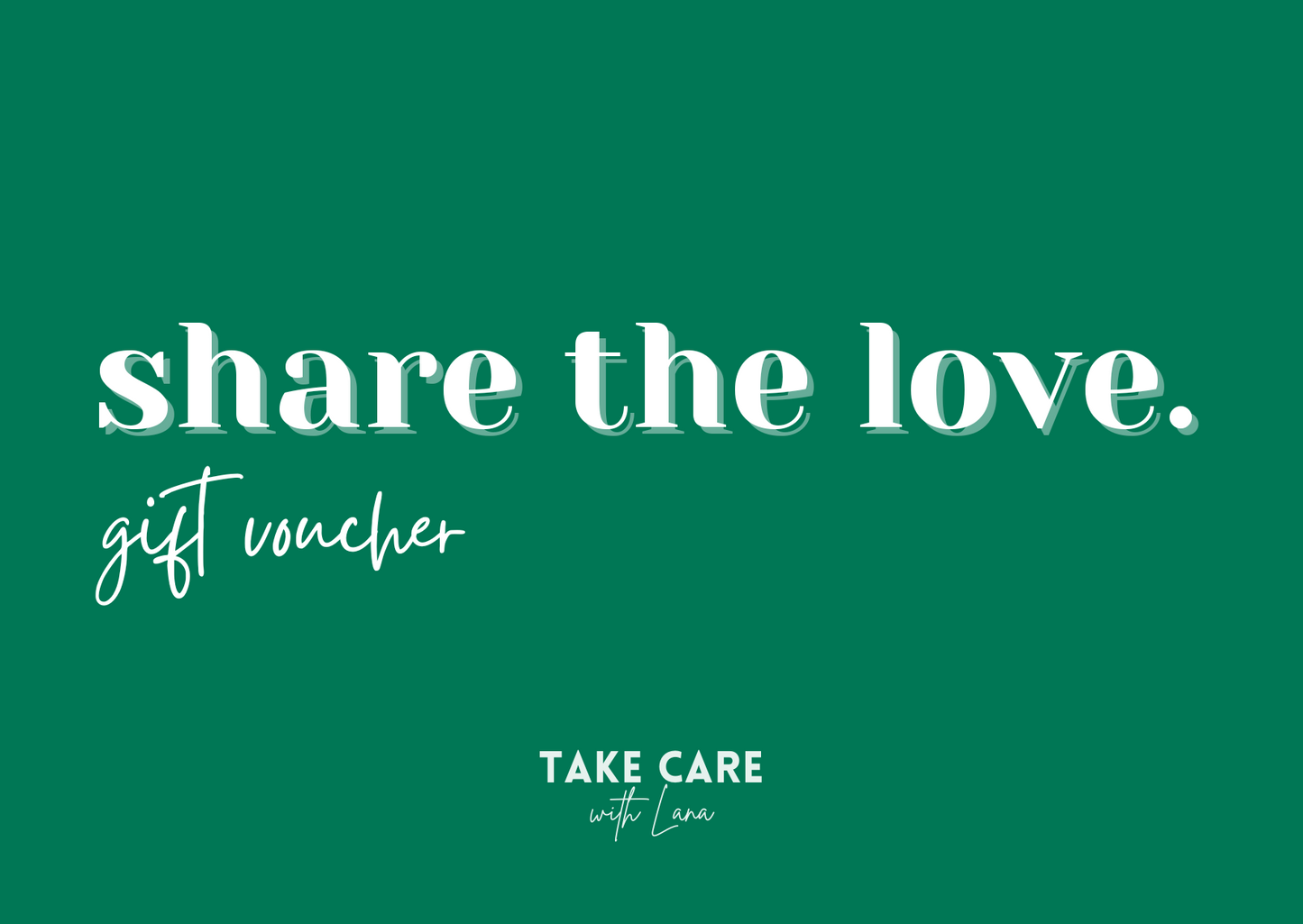 Share the Love (Gift Voucher)