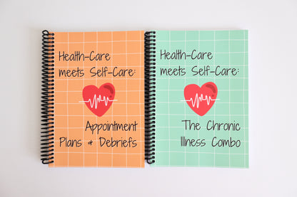 Health-Care meets Self-Care: The Chronic Illness Combo + Appointment Plans & Debriefs